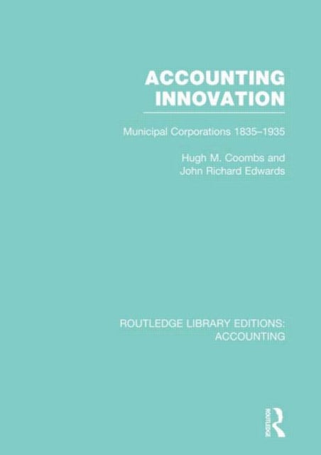 Book cover of: Accounting Innovation (RLE Accounting). By: Hugh Coombs
