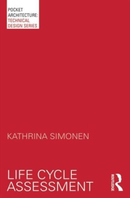 Book cover of: Life Cycle Assessment. By: Kathrina Simonen