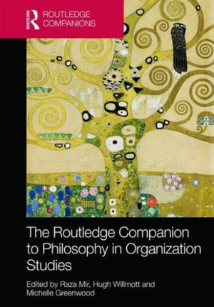 The Routledge Companion to Philosophy in Organization Studies