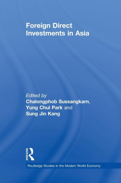 Book cover of: Foreign Direct Investments in Asia. By: Chalongphob Sussangkarn