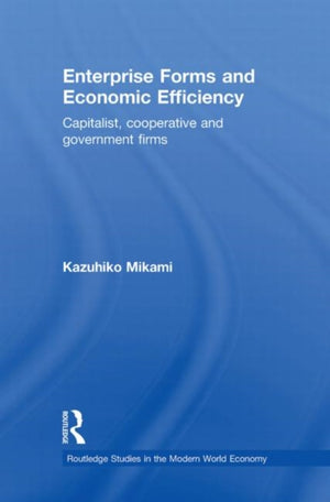 Enterprise Forms and Economic Efficiency