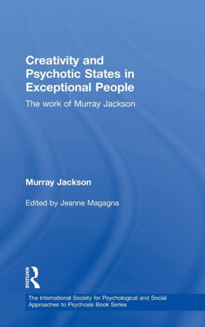Creativity and Psychotic States in Exceptional People