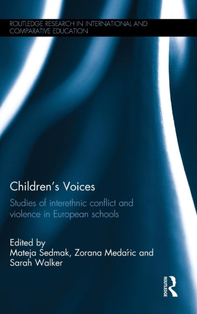 Book cover of: Children's Voices: Studies of interethnic conflict and violence in European schools