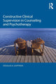 Book cover of: Constructive Clinical Supervision in Counseling and Psychotherapy. By: Douglas A. Guiffrida