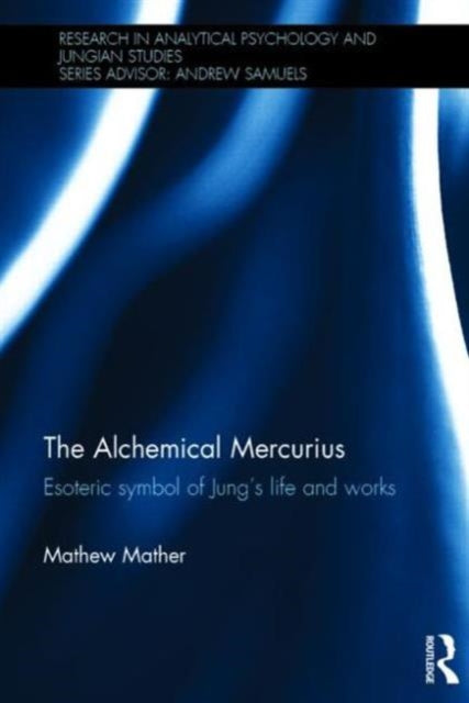 Book cover of: Alchemical Mercurius. By: Mathew Mather
