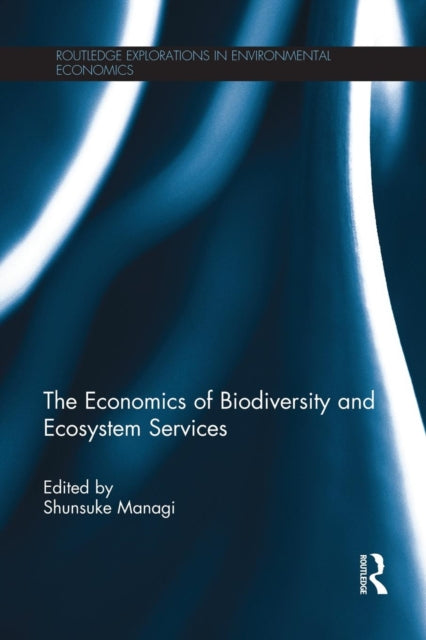 Book cover of: Economics of Biodiversity and Ecosystem Services