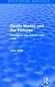 Book cover of: Death, Money and the Vultures (Routledge Revivals). By: John Addy