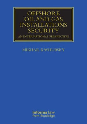 Offshore Oil and Gas Installations Security