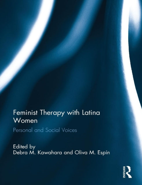 Book cover of: Feminist Therapy with Latina Women. By: Debra M. Kawahara
