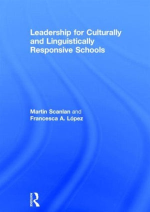 Leadership for Culturally and Linguistically Responsive Schools