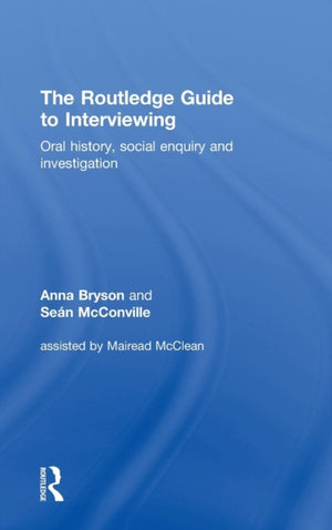 The Routledge Guide to Interviewing