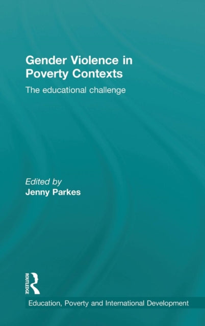 Book cover of: Gender Violence in Poverty Contexts