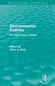 Book cover of: Environmental Policies (Routledge Revivals). By: Chris Park