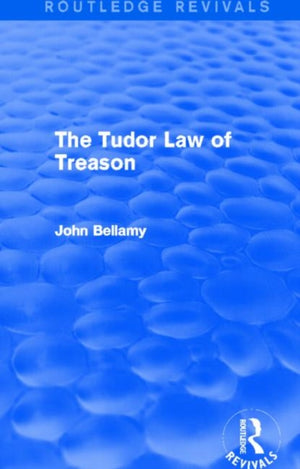 Tudor Law of Treason (Routledge Revivals)