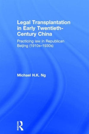 Legal Transplantation in Early Twentieth-Century China