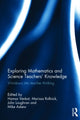 Book cover of: Exploring Mathematics and Science Teachers' Knowledge