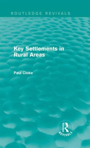 Key Settlements in Rural Areas (Routledge Revivals)
