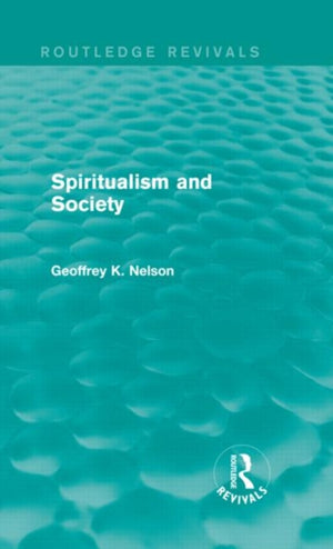 Spiritualism and Society (Routledge Revivals)