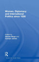 Book cover of: Women, Diplomacy and International Politics since 1500