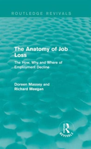 The Anatomy of Job Loss (Routledge Revivals)