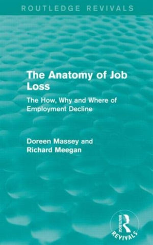 The Anatomy of Job Loss (Routledge Revivals)