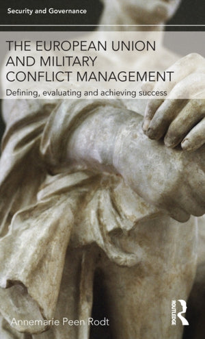 European Union and Military Conflict Management