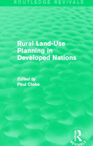 Rural Land-Use Planning in Developed Nations (Routledge Revivals)