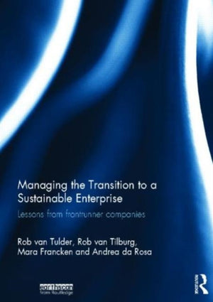 Managing the Transition to a Sustainable Enterprise