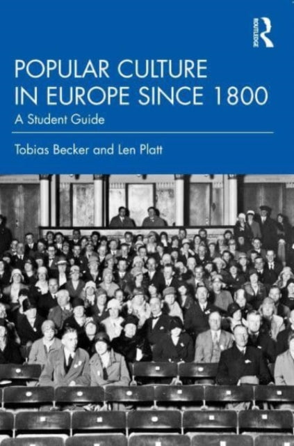Book cover of: Popular Culture in Europe since 1800. By: Angelika Hoelger