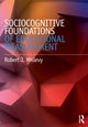 Book cover of: Sociocognitive Foundations of Educational Measurement. By: Robert J. Mislevy