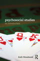 Book cover of: Psychosocial Studies. By: Kath Woodward