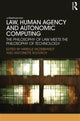 Book cover of: Law, Human Agency and Autonomic Computing