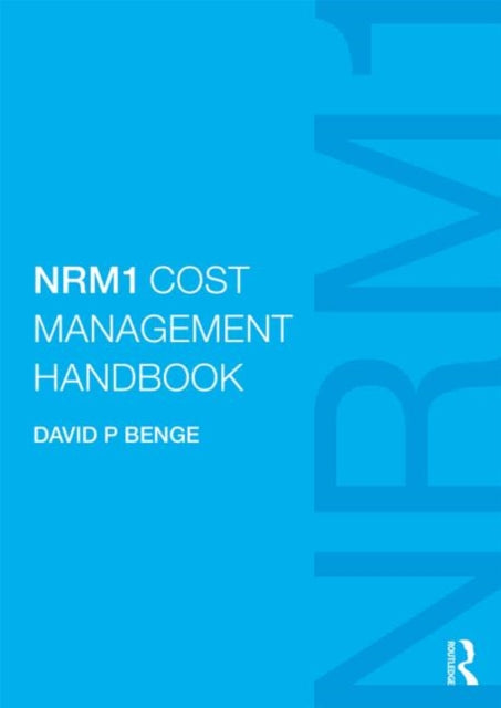 Book cover of: NRM1 Cost Management Handbook. By: David P Benge