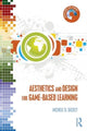 Book cover of: Aesthetics and Design for Game-based Learning. By: Michele D. Dickey