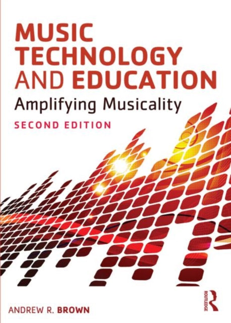 Book cover of: Music Technology and Education. By: Andrew Brown