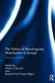 Book cover of: Politics of Ethnolinguistic Mobilization in Europe