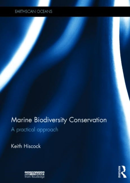 Book cover of: Marine Biodiversity Conservation. By: Keith Hiscock