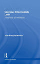 Book cover of: Intensive Intermediate Latin. By: Jean-Francois Mondon