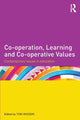 Book cover of: Co-operation, Learning and Co-operative Values. By: Tom Woodin