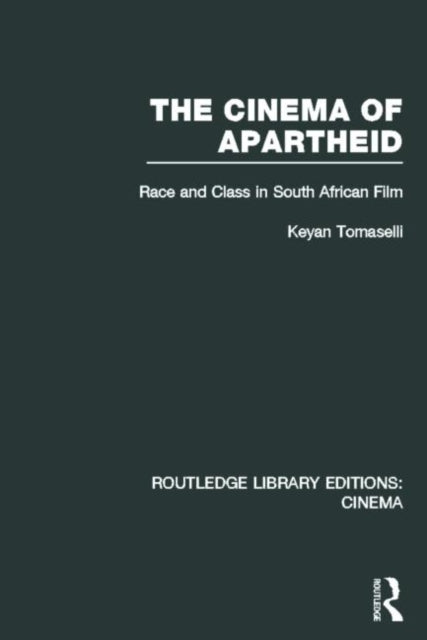 Book cover of: Cinema of Apartheid. By: Keyan Tomaselli
