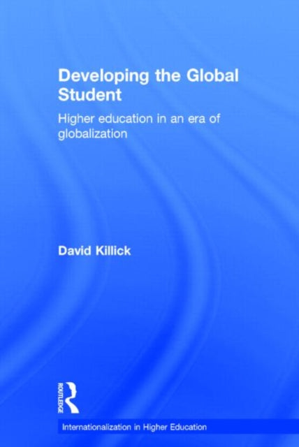 Book cover of: Developing the Global Student. By: David Killick