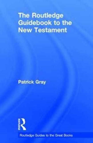 Routledge Guidebook to The New Testament