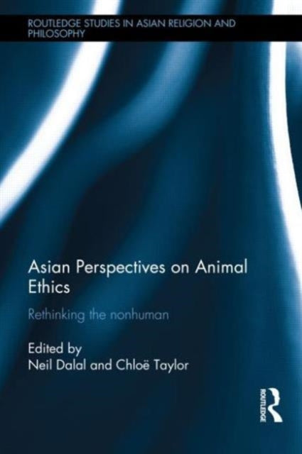 Book cover of: Asian Perspectives on Animal Ethics