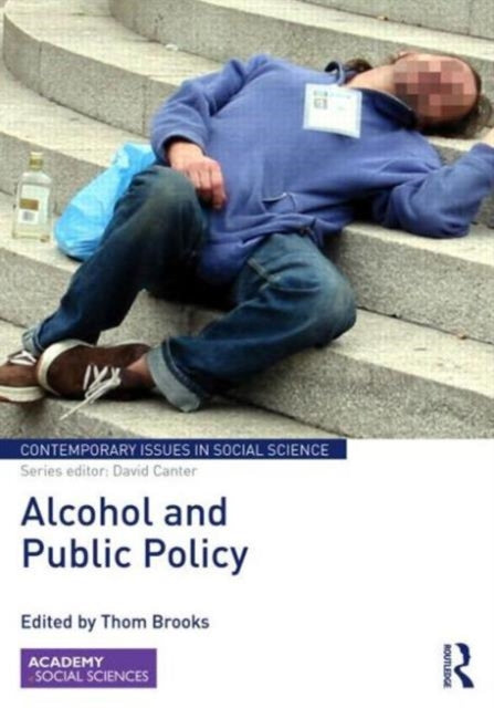 Book cover of: Alcohol and Public Policy. By: Thom Brooks