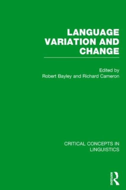 Book cover of: Language Variation and Change. By: Robert Bayley