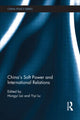 Book cover of: China's Soft Power and International Relations. By: Hongyi Lai