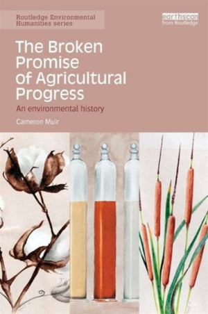 Broken Promise of Agricultural Progress