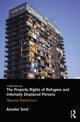 Book cover of: Property Rights of Refugees and Internally Displaced Persons. By: Anneke Smit