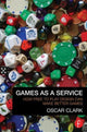 Book cover of: Games As A Service. By: Oscar Clark
