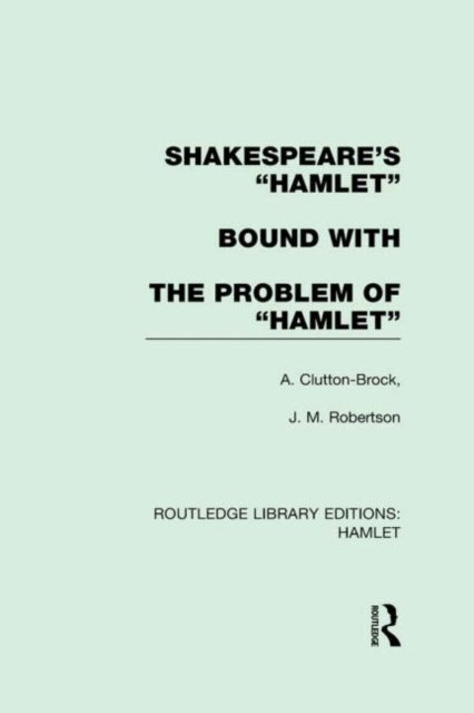 Book cover of: Shakespeare's “Hamlet” bound with The Problem of Hamlet. By: Arthur Clutton-Brock